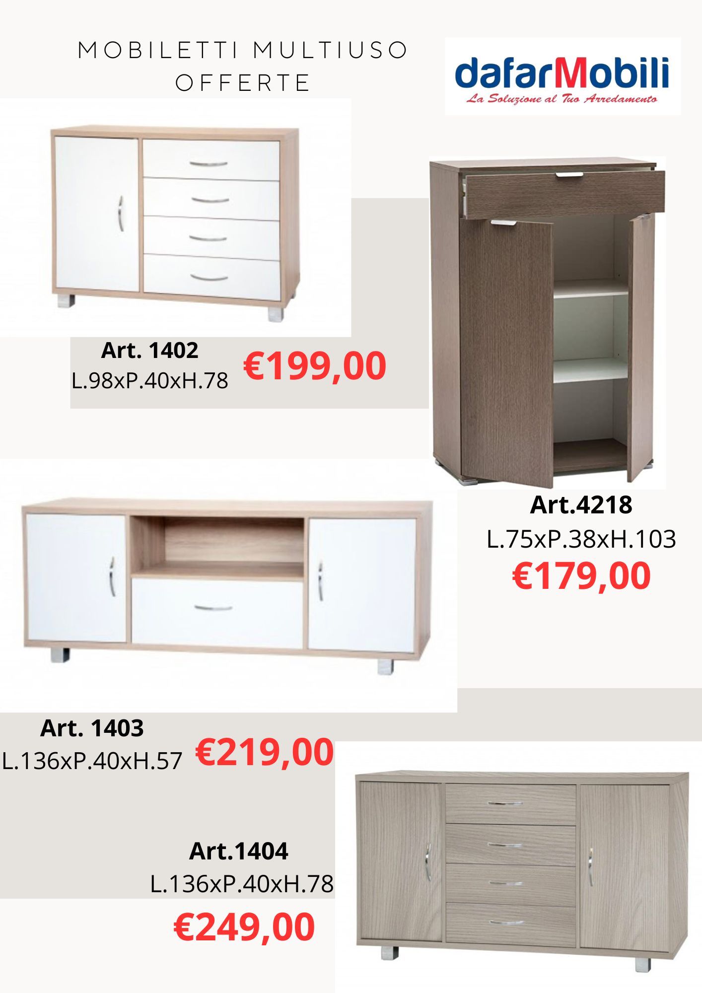 La soluzione al tuo arredamento